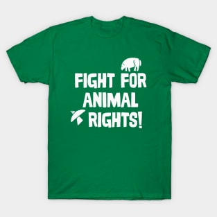 Fight for Animal Rights / Typography Design T-Shirt